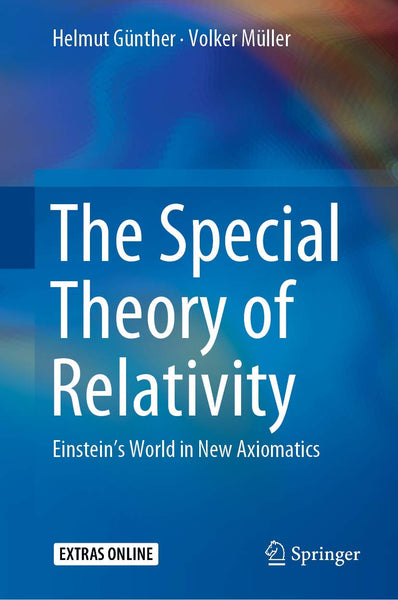 The Special Theory of Relativity: Einstein’s World in New Axiomatics