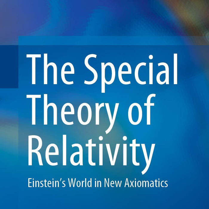 The Special Theory of Relativity: Einstein’s World in New Axiomatics