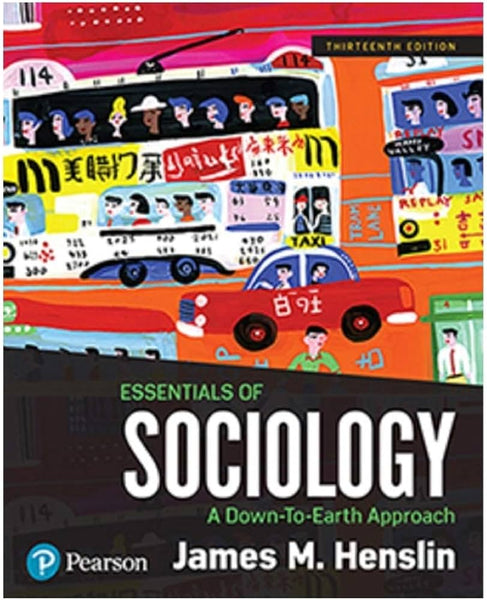 Essentials of Sociology: A Down-To-Earth Approach (13th Edition) 13th Edition by James M. Henslin (Author)