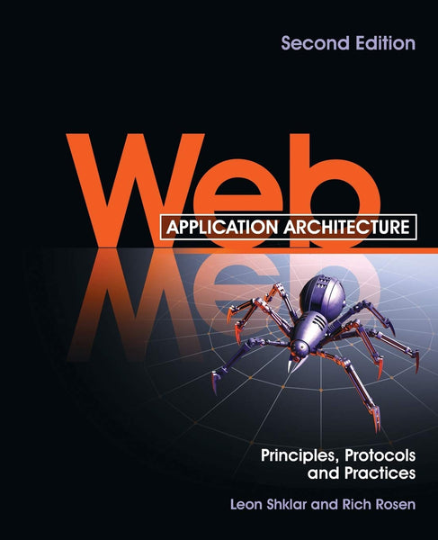 Web Application Architecture 2nd Edition by Leon Shklar