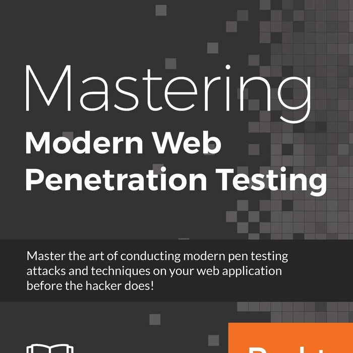 Mastering Modern Web Penetration Testing by Prakhar Prasad