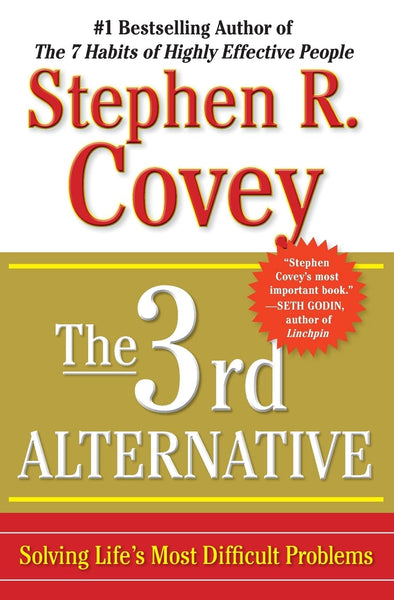 The 3rd Alternative By Stephen R Covey