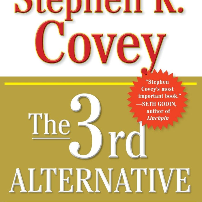 The 3rd Alternative By Stephen R Covey