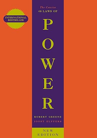 The Concise 48 Laws Of Power by Robert Greene