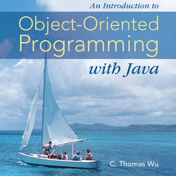 An Introduction to Object-Oriented Programming with Java 5th Edition by C. Thomas Wu