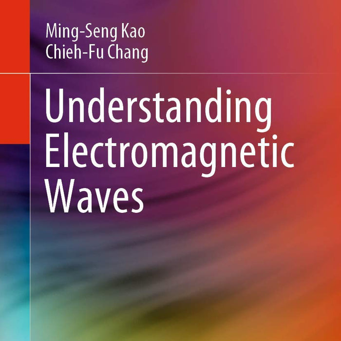 Understanding Electromagnetic Waves 