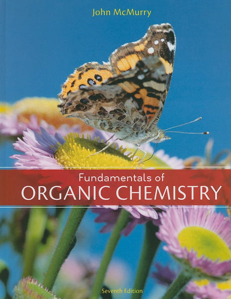 Fundamentals of Organic Chemistry 7th Edition by John E. McMurry (Author)