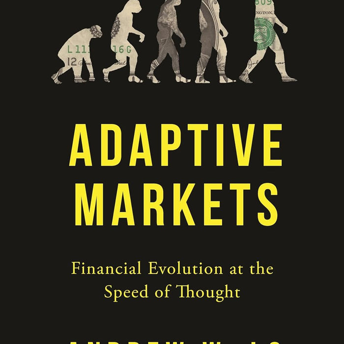 Adaptive Markets by Andrew W. Lo (Author)