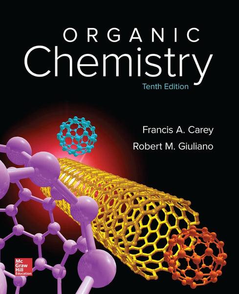 Organic Chemistry 10th Edition by Francis Carey