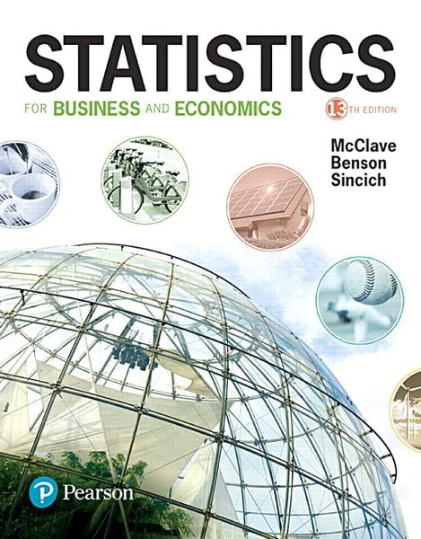 Statistics for Business and Economics 13th Edition by James McClave 