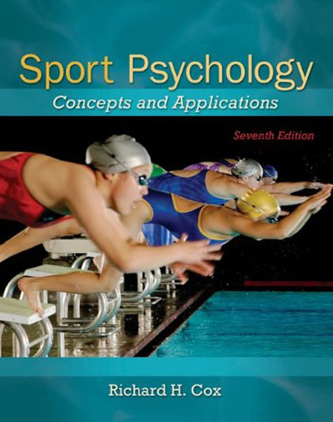 Sport Psychology: Concepts and Applications 7th Edition by Richard H. Cox 