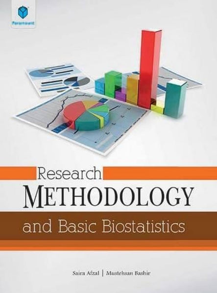 Research Methodology and Basic Biostatistics  by Saira Afzal (Author)