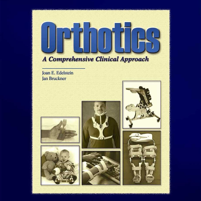 Orthotics For DPT Students By Joan E Edelstein & Jan Bruckner