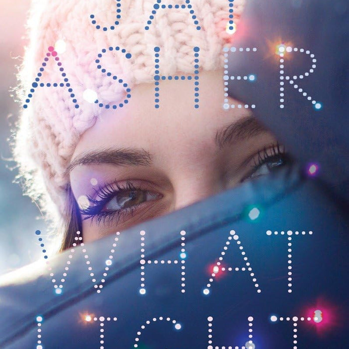 What Light by Jay Asher (Author)