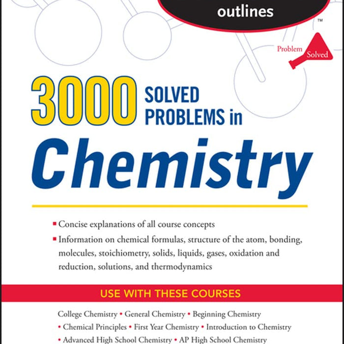 Schaum Outline Series 3000 Solved Problems In Chemistry by David E. Goldberg 