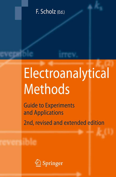 Electroanalytical Methods by F. Scholz