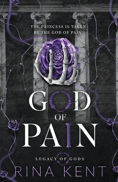 God of Pain: A Grumpy Sunshine College Romance (Legacy of Gods Book 2) by Rina Kent (Author)