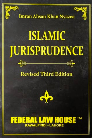 Islamic Jurisprudence 3rd Ed By Imran Ahsan Nyazee