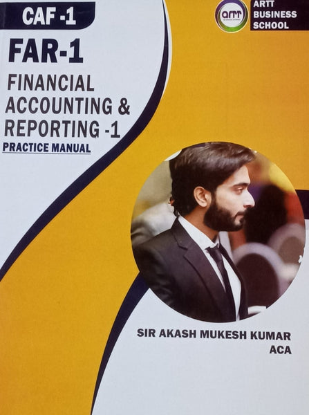 CAF-01 Financial Accounting And Reporting-I Practice Manual By Sir Akash Mukesh Kumar - ARTT