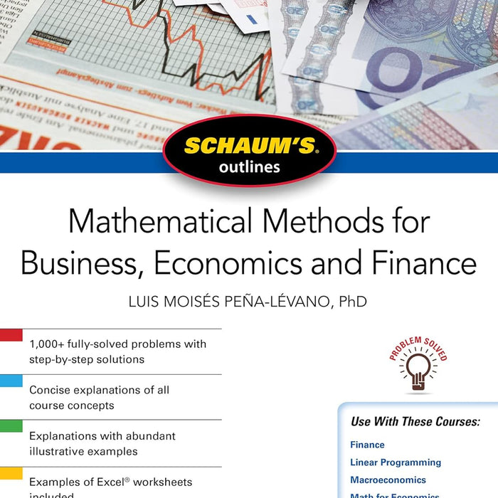 Schaum's Outline of Mathematical Methods for Business, Economics and Finance