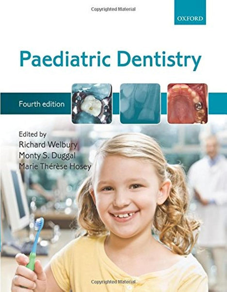 Oxford Paediatric Dentistry 4th Edition By Richard Welbury