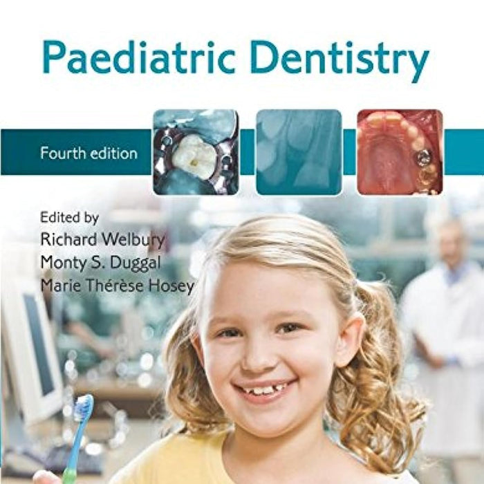 Oxford Paediatric Dentistry 4th Edition By Richard Welbury