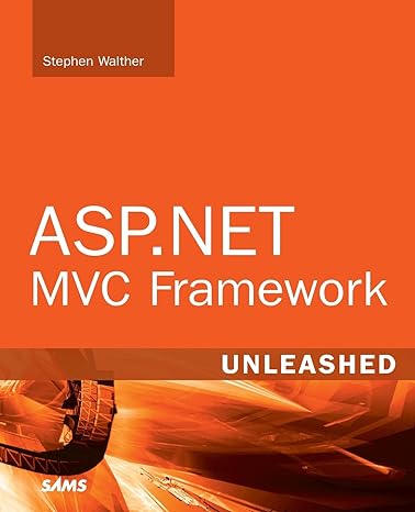 ASP.NET MVC Framework Unleashed 1st Edition