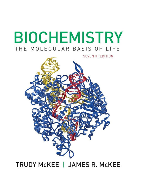 Biochemistry: The Molecular Basis of Life 7th