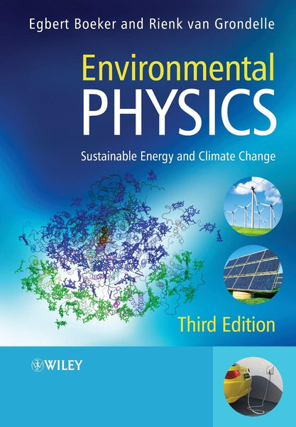 Environmental Physics: Sustainable Energy and Climate Change 