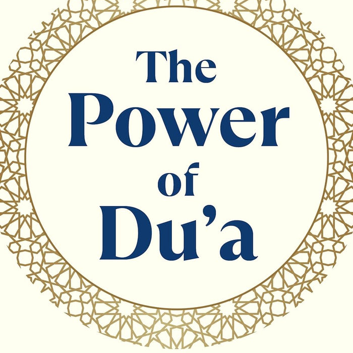 The Power of Du'a