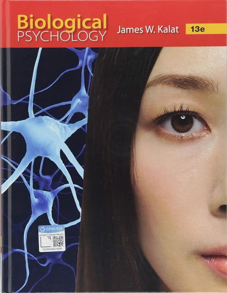 Biological Psychology 13th Edition by James W. Kalat (Author)