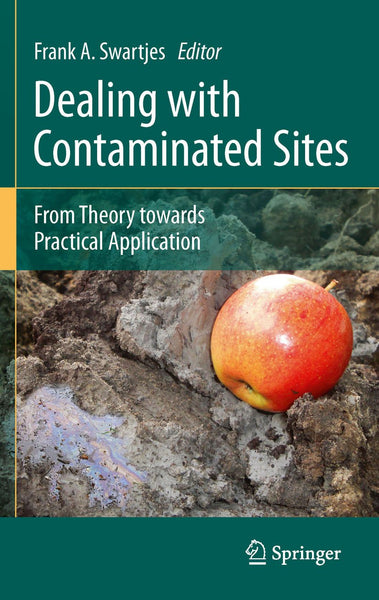 Dealing With Contaminated Sites By Frank A Swartjes