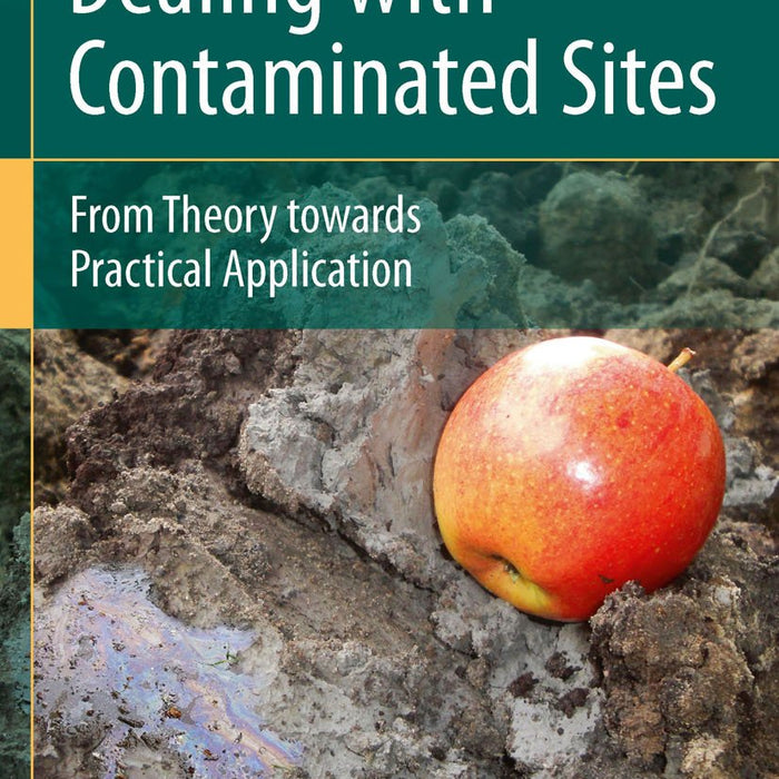 Dealing With Contaminated Sites By Frank A Swartjes