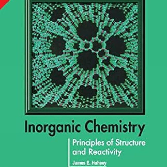  Inorganic Chemistry: Principles of Structure and Reactivity