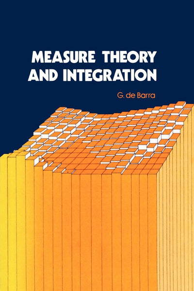 Measure theory and Integration by G De Barra (Author)