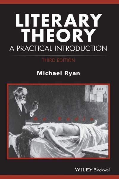  Literary Theory: A Practical Introduction (How to Study Literature)