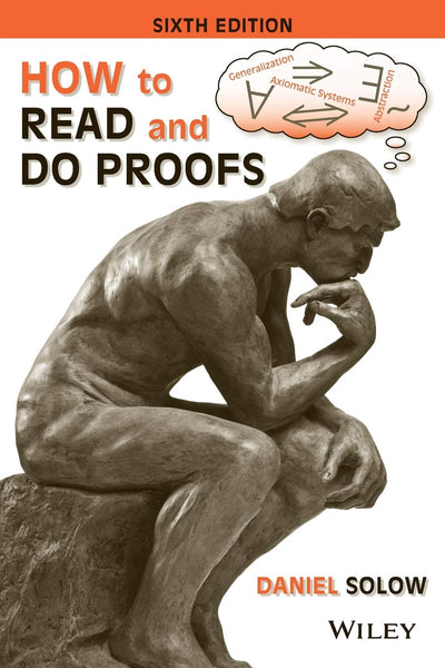 How to Read and Do Proofs 6th Edition by Daniel Solow (Author) 