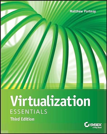 Virtualization Essentials 3rd Edition by Matthew Portnoy (Author)