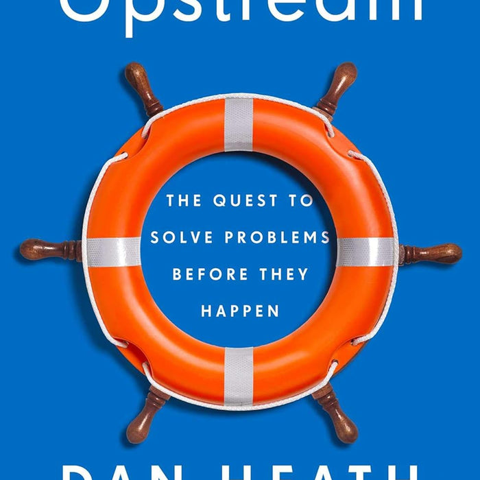  Upstream: The Quest to Solve Problems Before They Happen