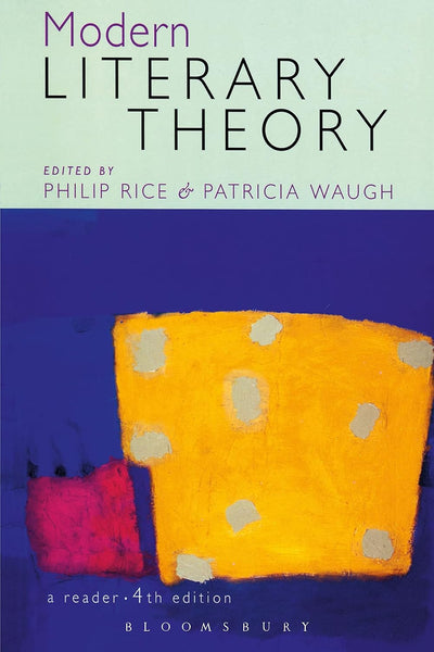 Modern Literary Theory 4th Edition By Philip Rice & Patricia Waugh