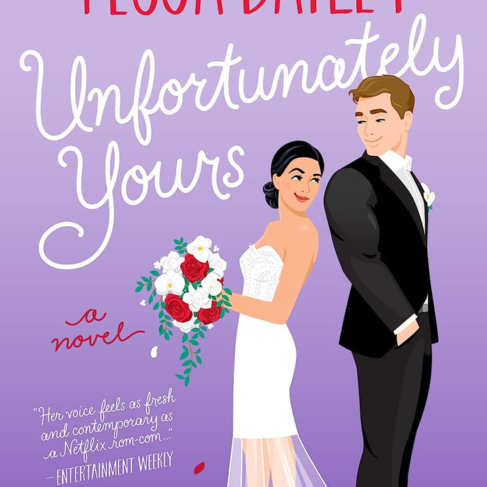 Unfortunately Yours: A Novel