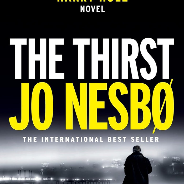 The Thirst: A Harry Hole Novel