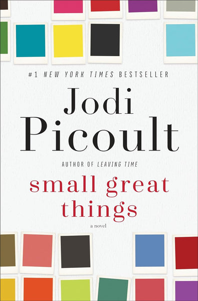 Jodi Picoult Small Great Things: A Novel by Jodi Picoult (Author)