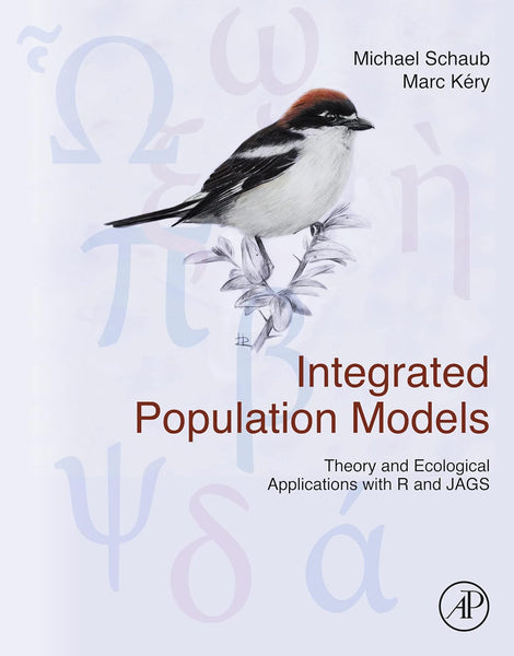 Integrated Population Models: Theory and Ecological Applications 