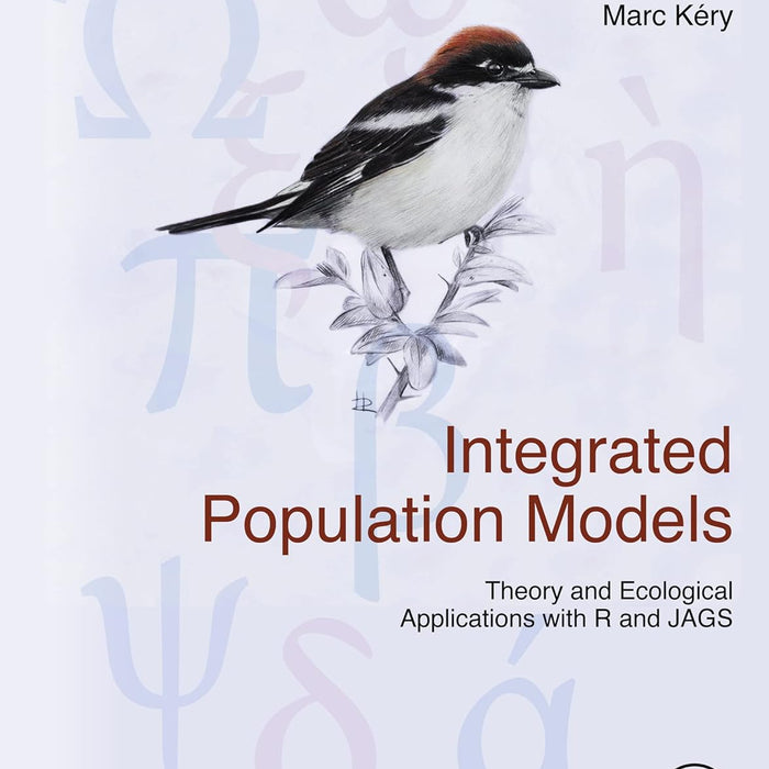 Integrated Population Models: Theory and Ecological Applications 