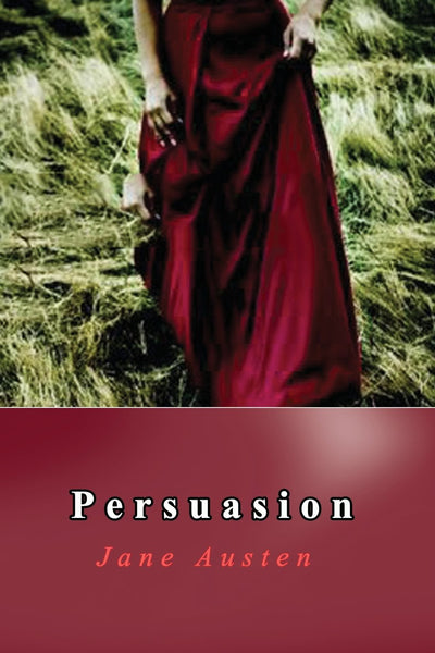 Persuasion by Jane Austen (Author)