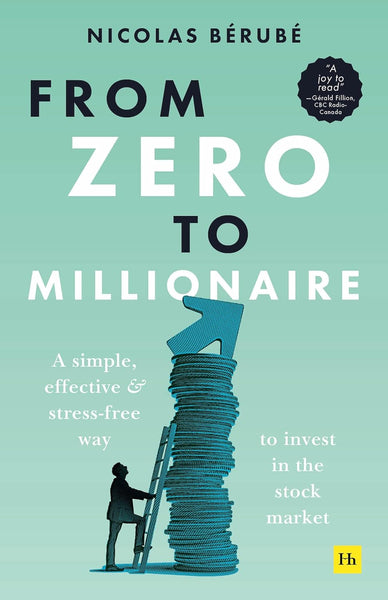 From Zero to Millionaire by by Nicolas Bérubé