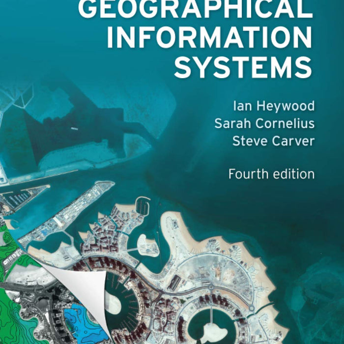 An Introduction to Geographical Information Systems (4th Edition)