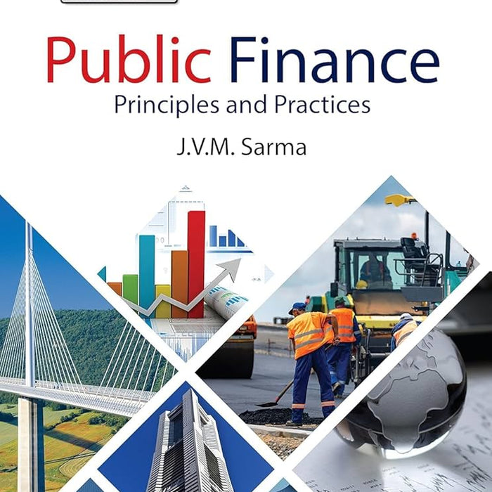 Public Finance Principles and Practices J V M Sarma