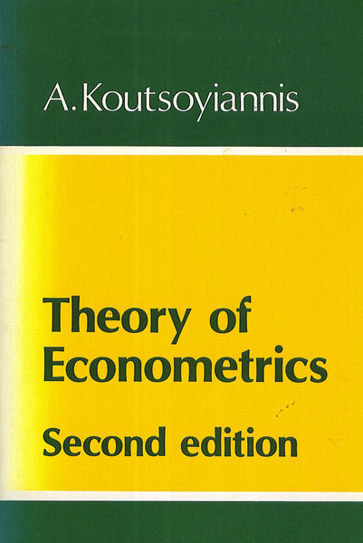 Theory of Econometrics 2nd Edition by A. Koutsoyiannis (Author)